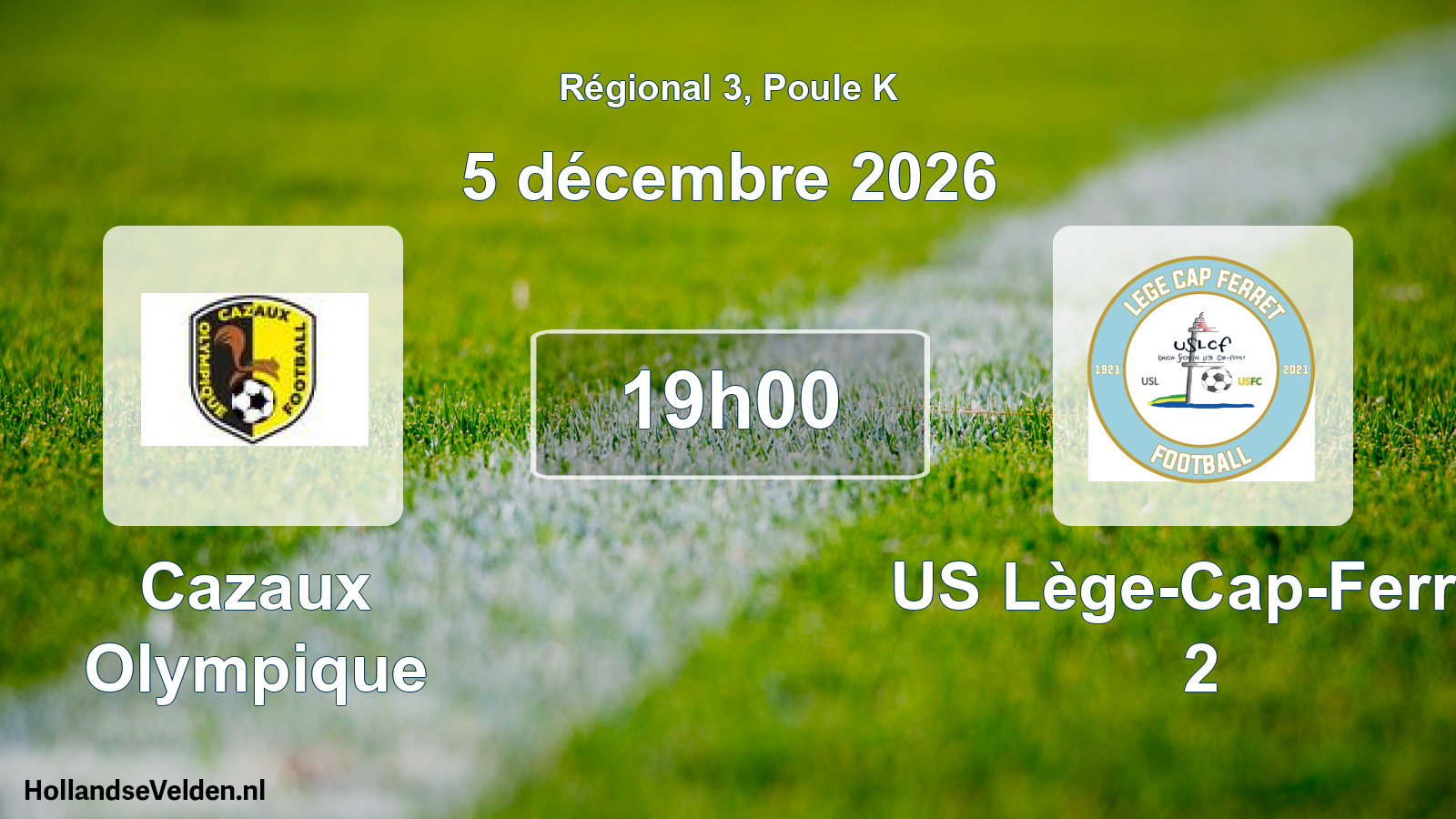 Scheduled Match: Cazaux Olympique - US Lège-Cap-Ferret 2 (5 December 2026)