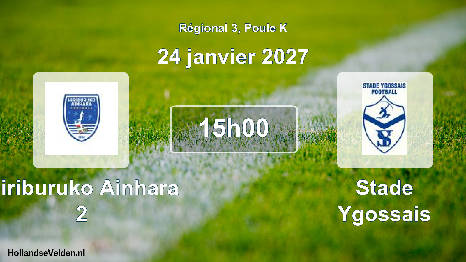 Scheduled Match: Hiriburuko Ainhara 2 - Stade Ygossais (24 January 2027)
