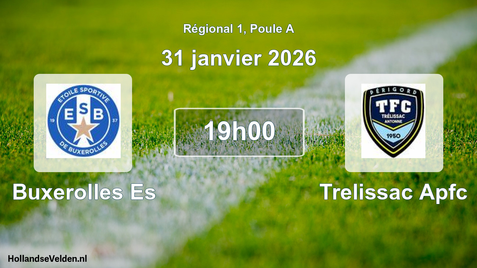 Geplande wedstrijd: Buxerolles Es - Trelissac Apfc (31 januari 2026)