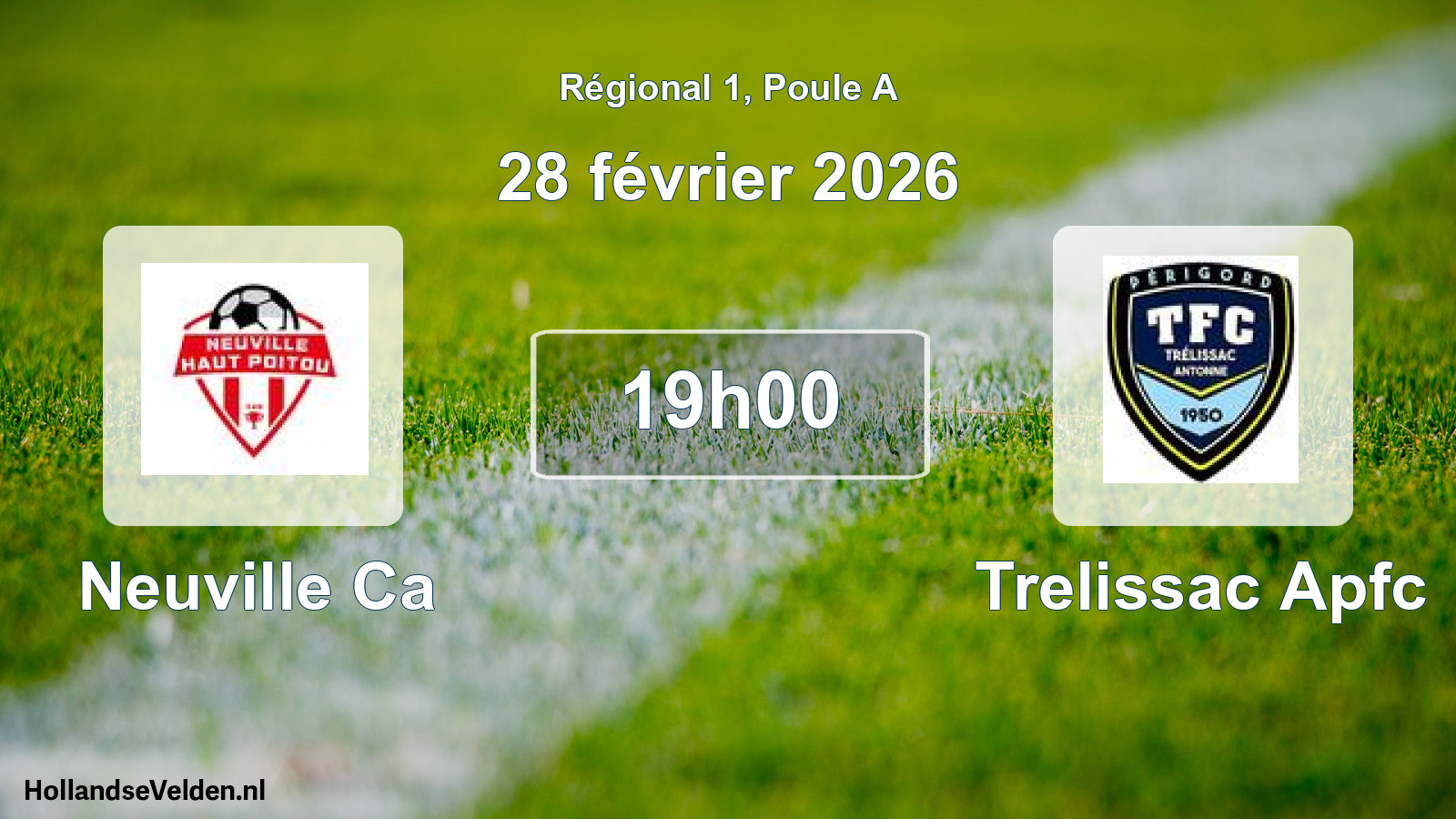 Geplande wedstrijd: Neuville Ca - Trelissac Apfc (28 februari 2026)
