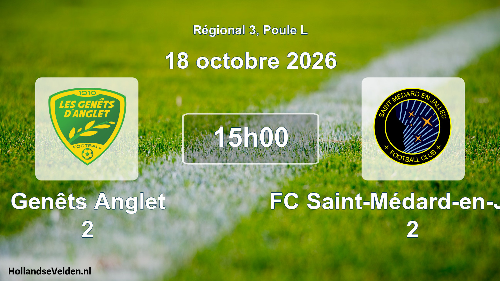 Scheduled Match: Genêts Anglet 2 - FC Saint-Médard-en-Jalles 2 (18 October 2026)