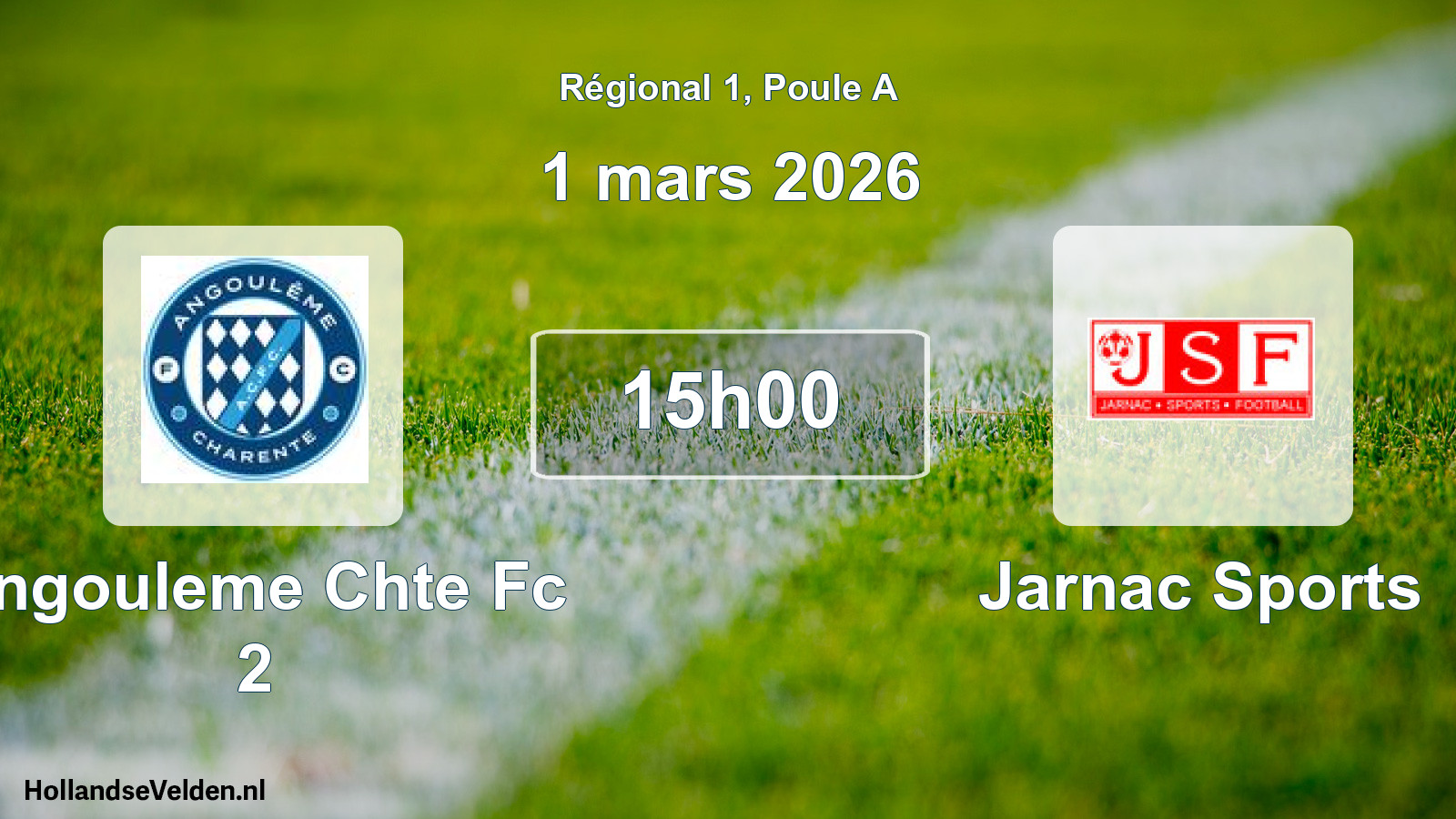 Scheduled Match: Angouleme Chte Fc 2 - Jarnac Sports (1 March 2026)