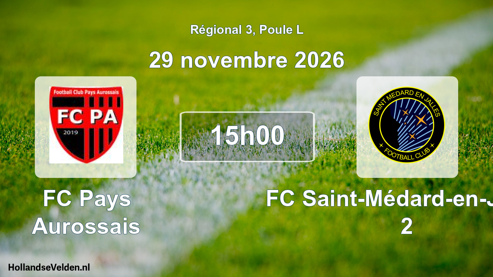 Scheduled Match: FC Pays Aurossais - FC Saint-Médard-en-Jalles 2 (29 November 2026)