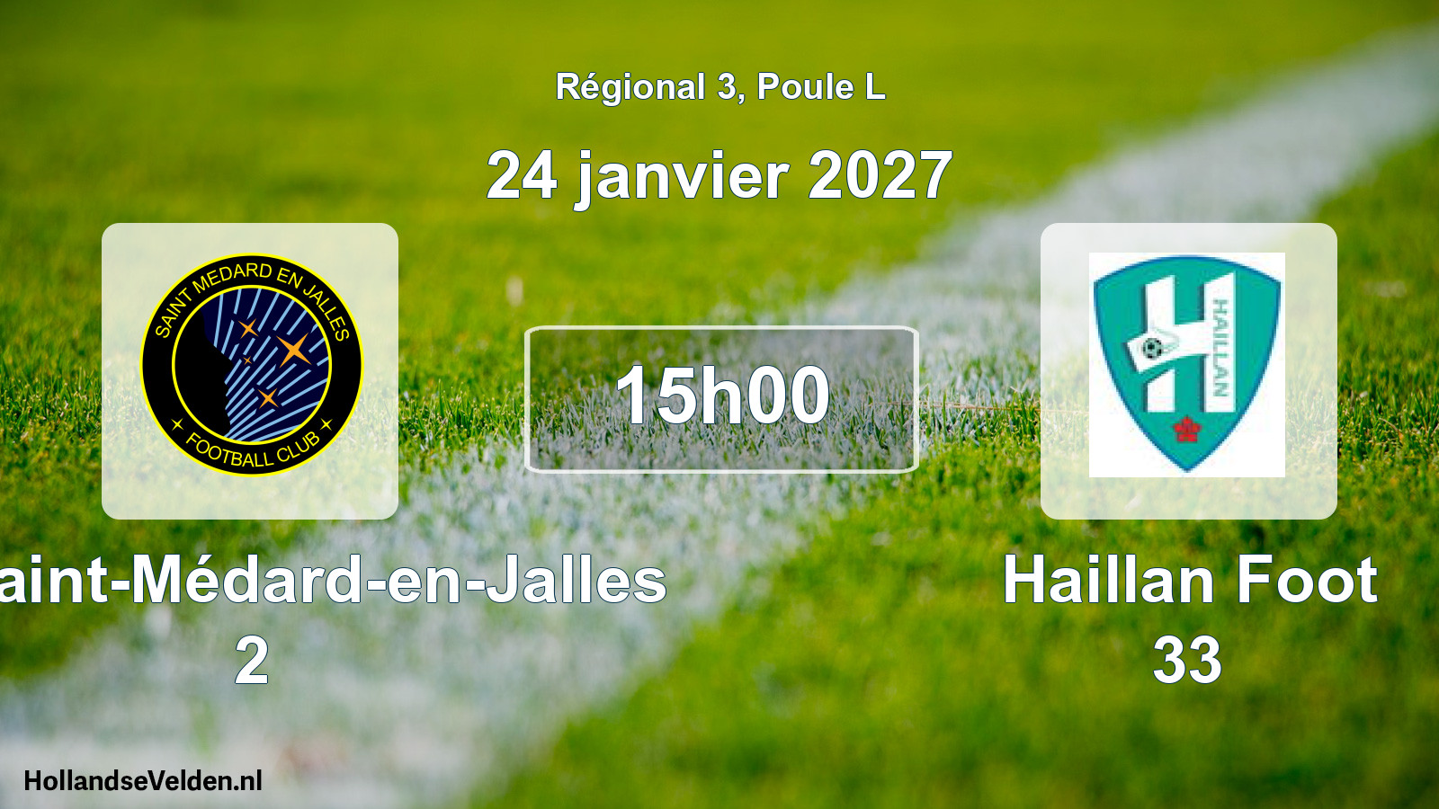 Match programmé: FC Saint-Médard-en-Jalles 2 - Haillan Foot 33 (24 janvier 2027)