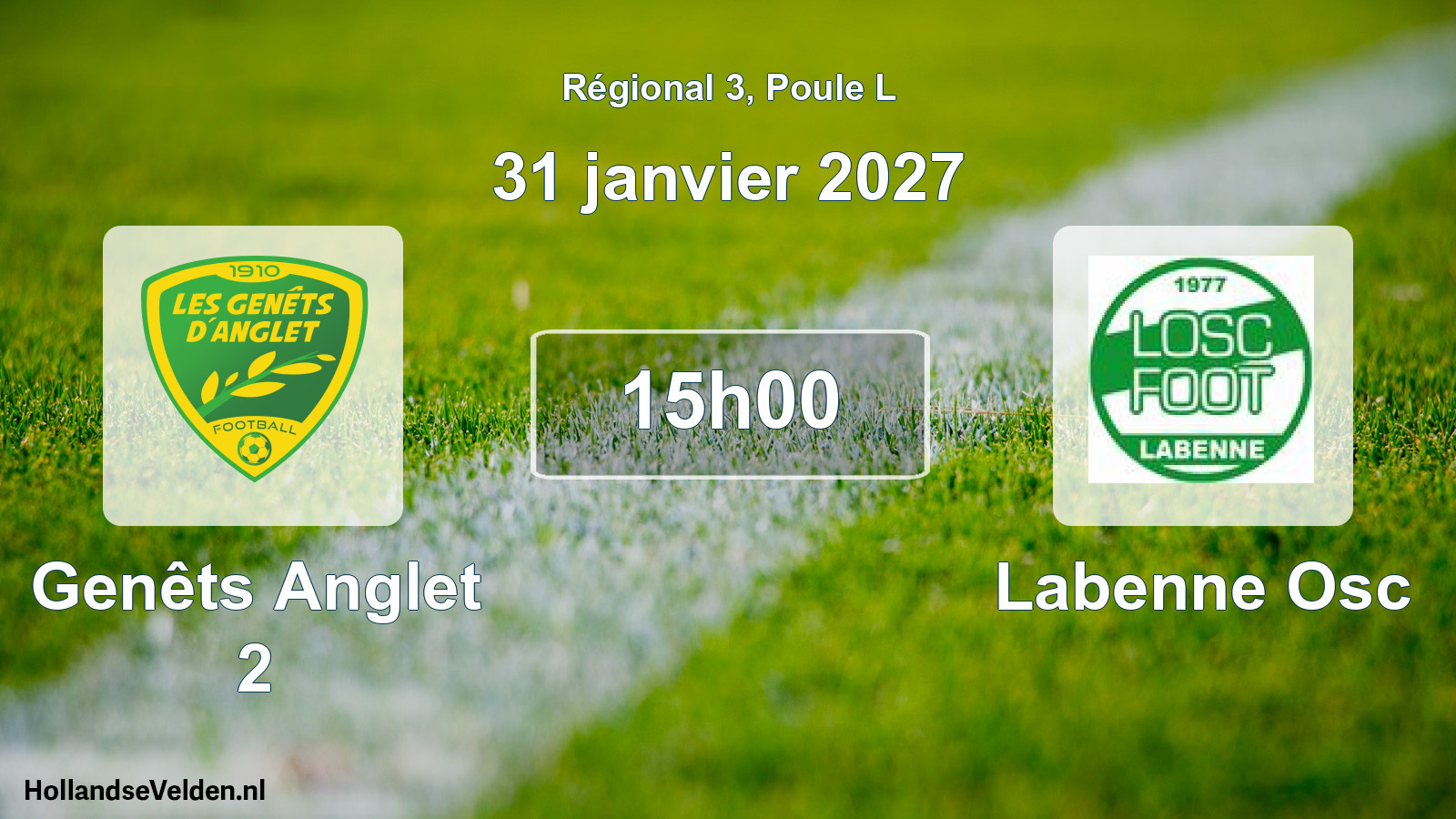 Geplande wedstrijd: Genêts Anglet 2 - Labenne Osc (31 januari 2027)