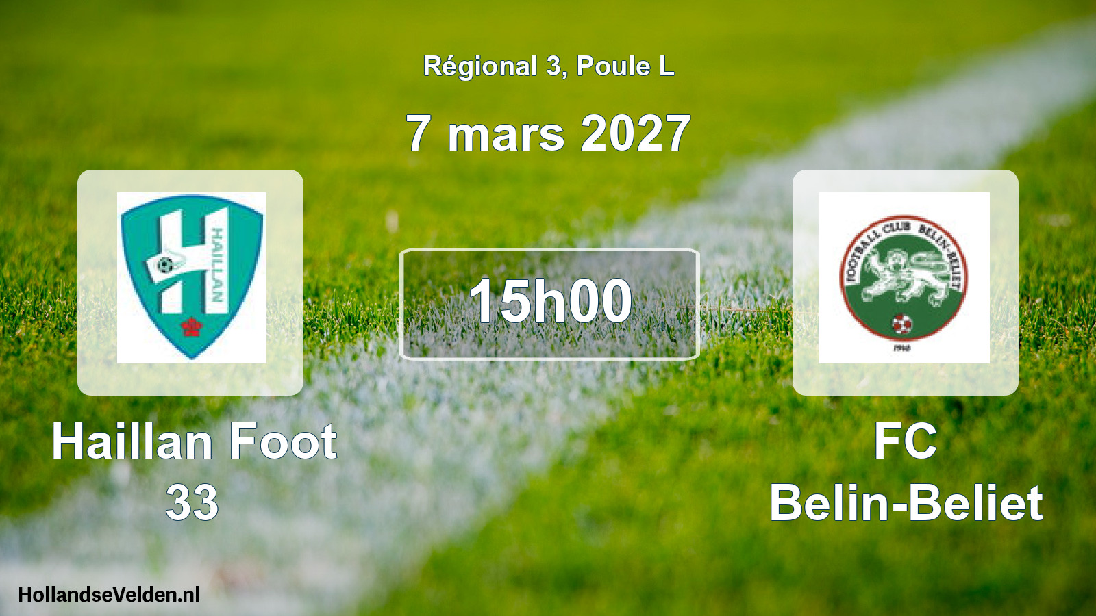 Scheduled Match: Haillan Foot 33 - FC Belin-Beliet (7 March 2027)