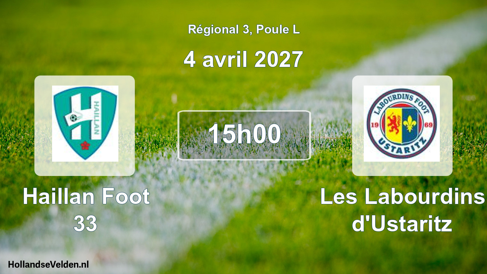 Scheduled Match: Haillan Foot 33 - Les Labourdins d'Ustaritz (4 April 2027)