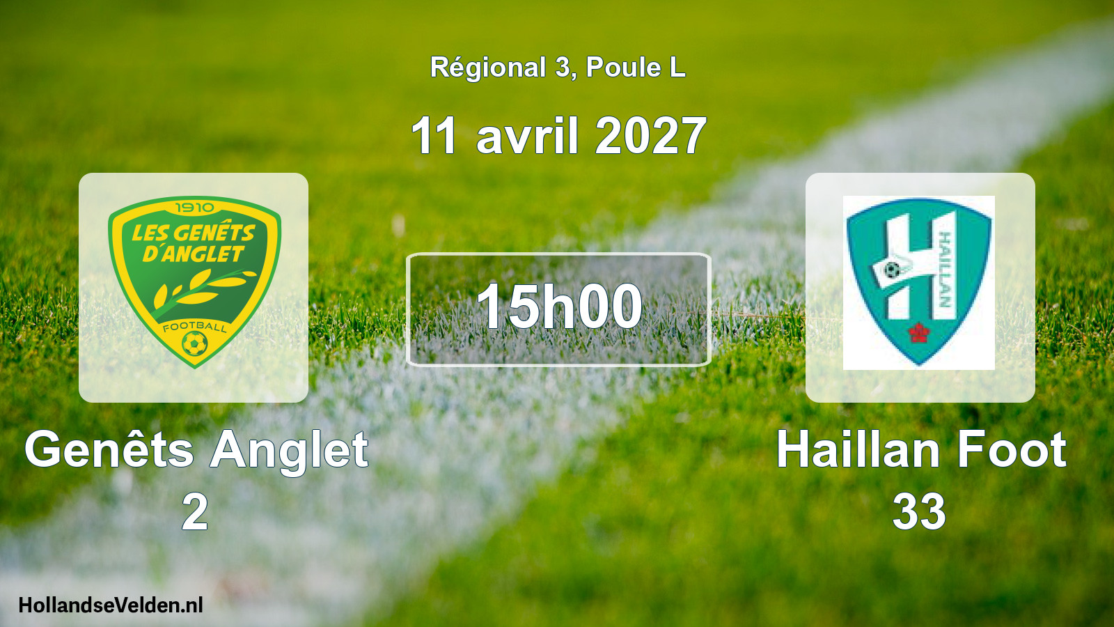 Scheduled Match: Genêts Anglet 2 - Haillan Foot 33 (11 April 2027)