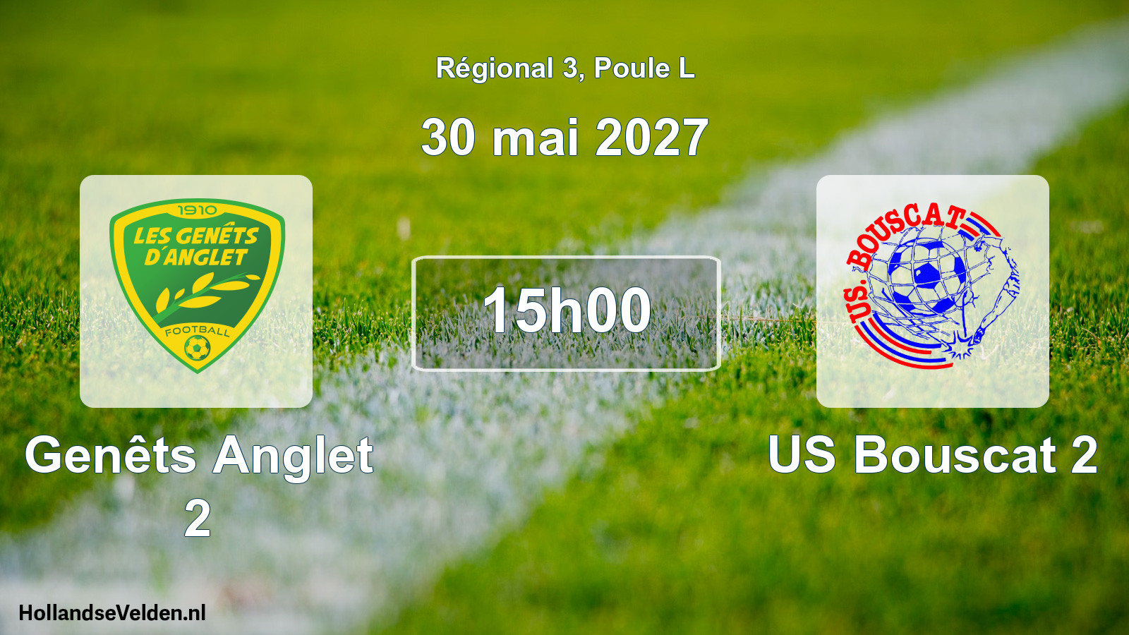 Match programmé: Genêts Anglet 2 - US Bouscat 2 (30 mai 2027)
