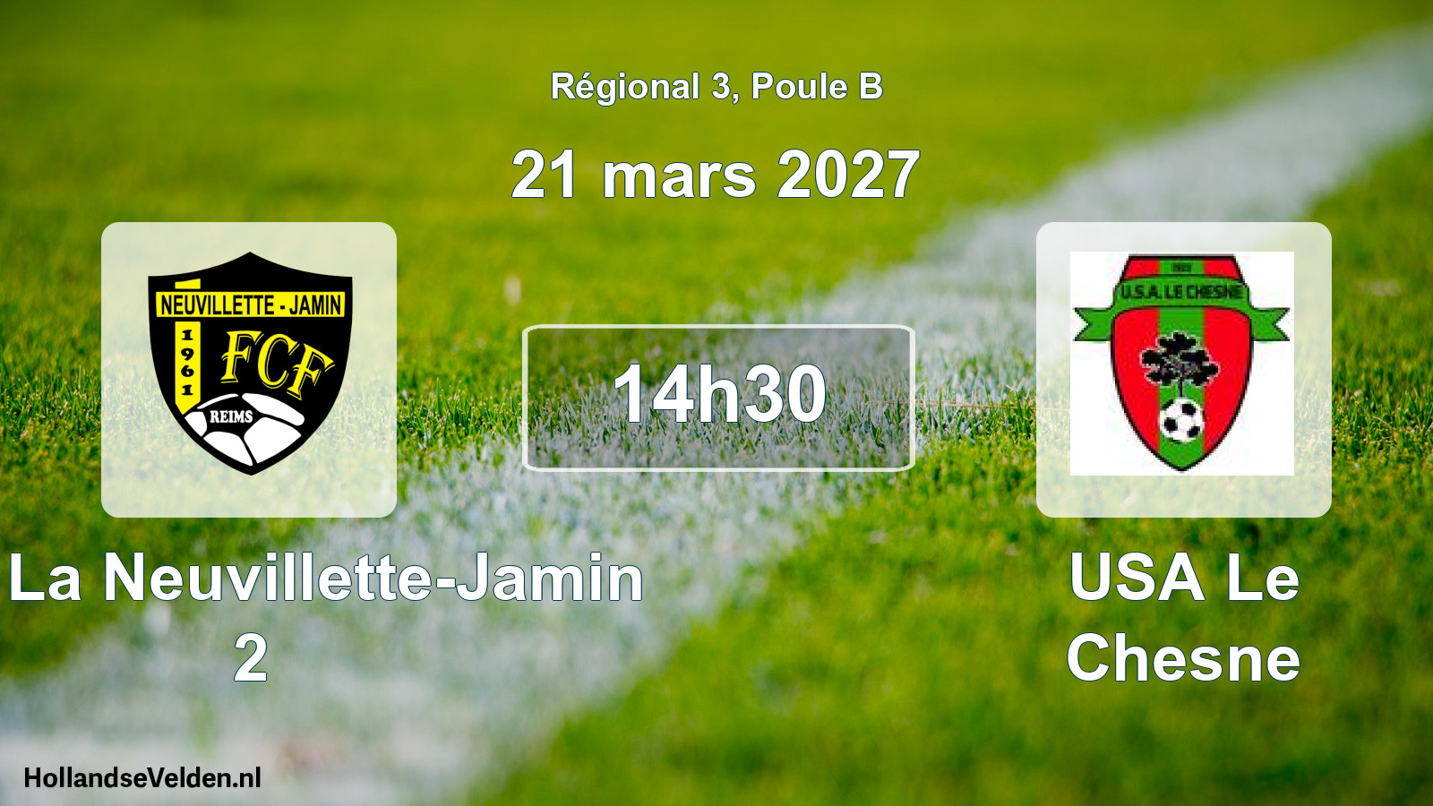 Scheduled Match: FCF La Neuvillette-Jamin 2 - USA Le Chesne (21 March 2027)