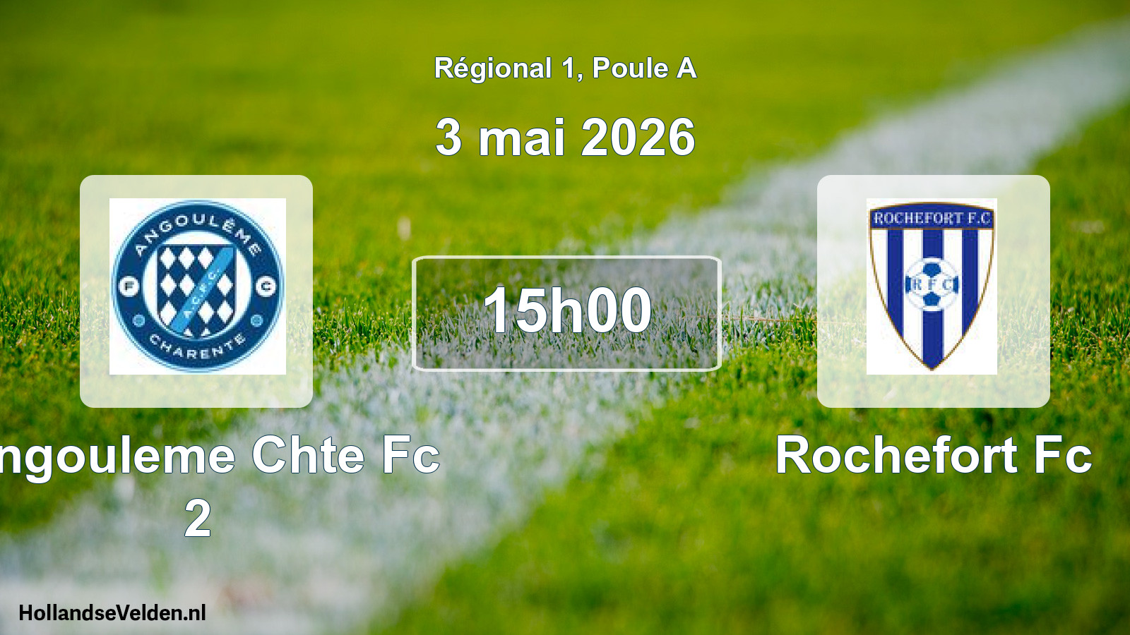 Scheduled Match: Angouleme Chte Fc 2 - Rochefort Fc (3 May 2026)