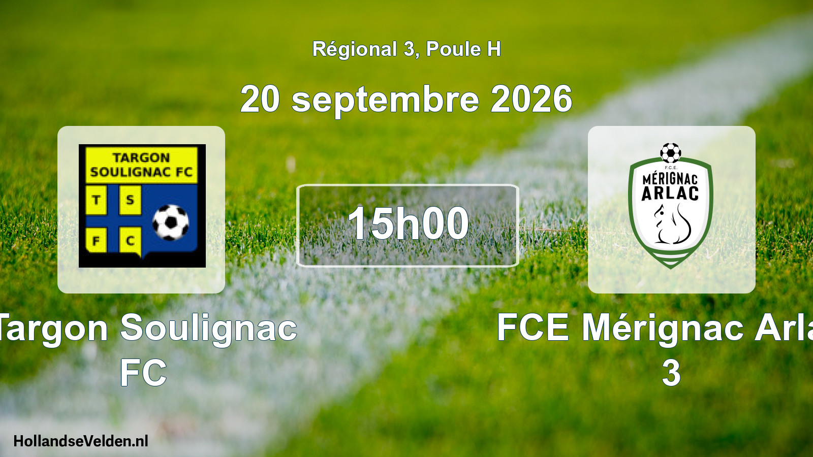 Scheduled Match: Targon Soulignac FC - FCE Mérignac Arlac 3 (20 September 2026)