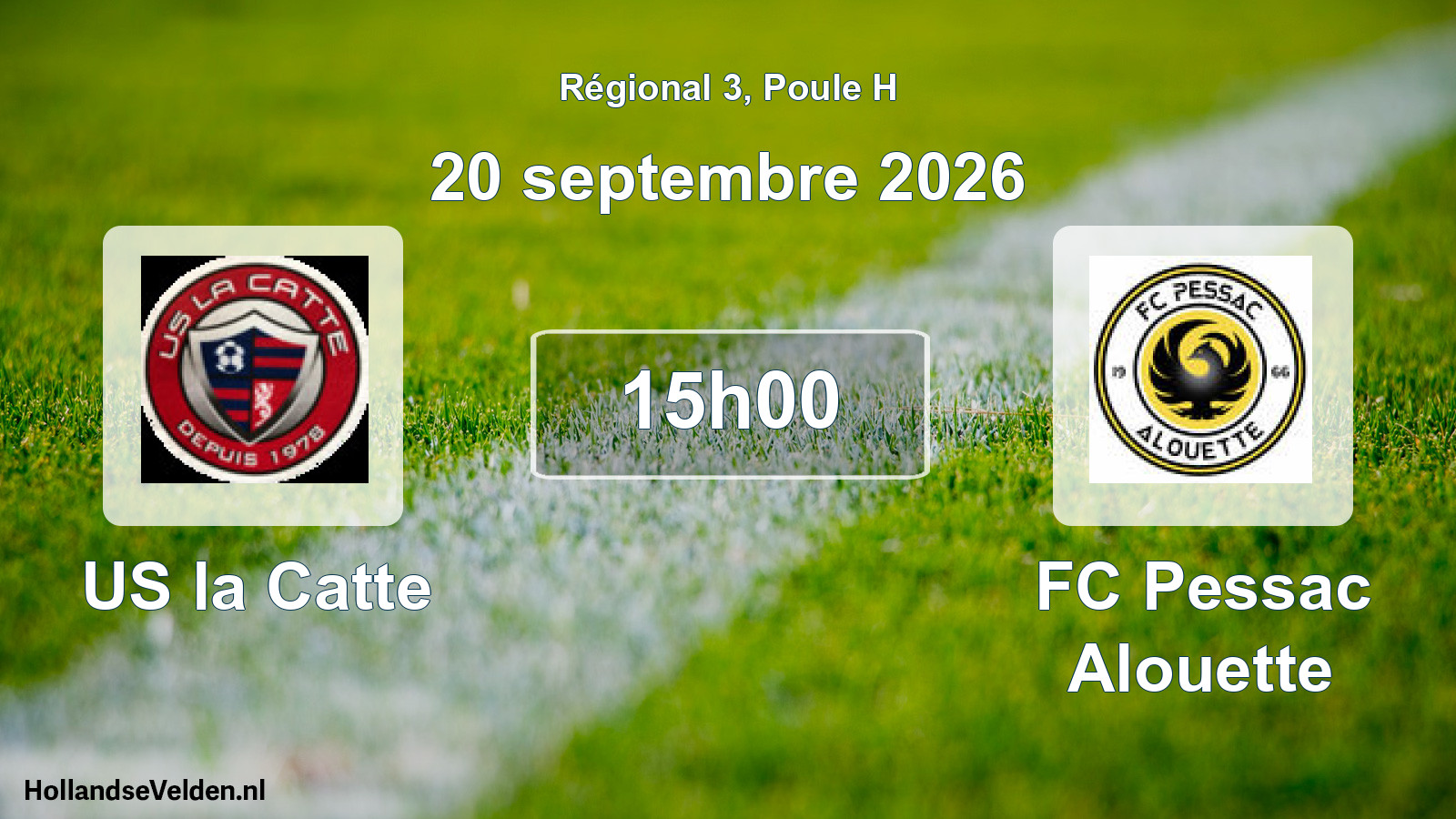 Match programmé: US la Catte - FC Pessac Alouette (20 septembre 2026)