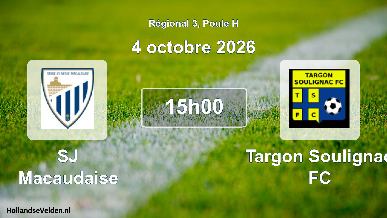 Scheduled Match: SJ Macaudaise - Targon Soulignac FC (4 October 2026)