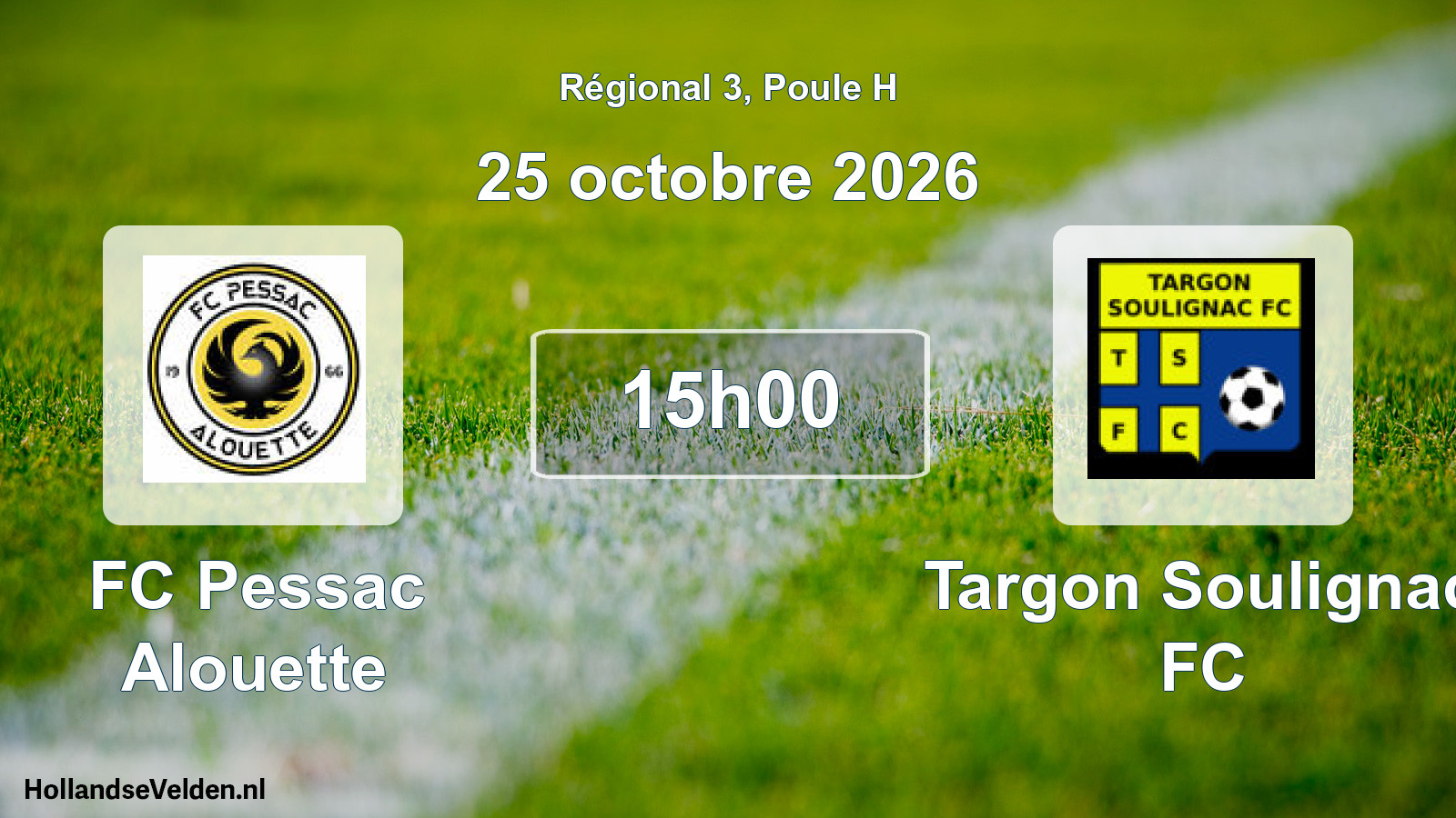 Scheduled Match: FC Pessac Alouette - Targon Soulignac FC (25 October 2026)