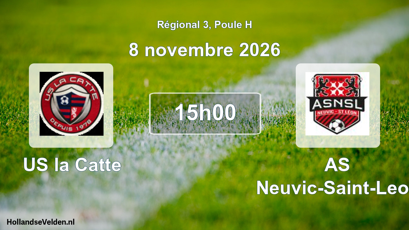 Scheduled Match: US la Catte - AS Neuvic-Saint-Leon (8 November 2026)