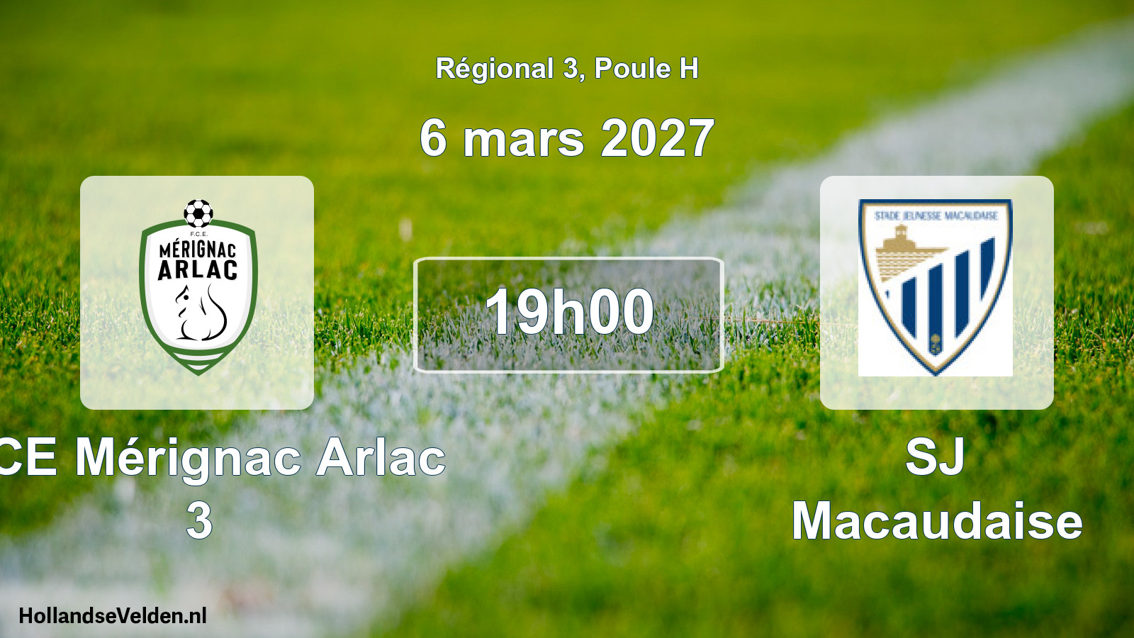 Scheduled Match: FCE Mérignac Arlac 3 - SJ Macaudaise (6 March 2027)