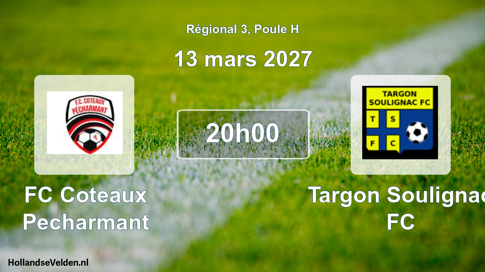 Scheduled Match: FC Coteaux Pecharmant - Targon Soulignac FC (13 March 2027)