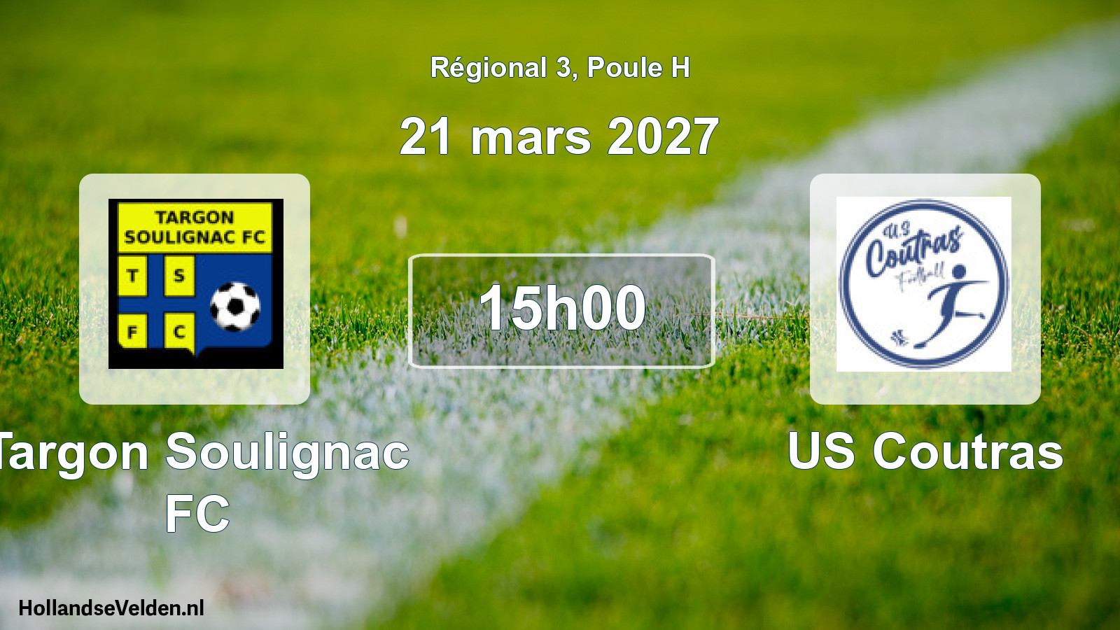 Scheduled Match: Targon Soulignac FC - US Coutras (21 March 2027)