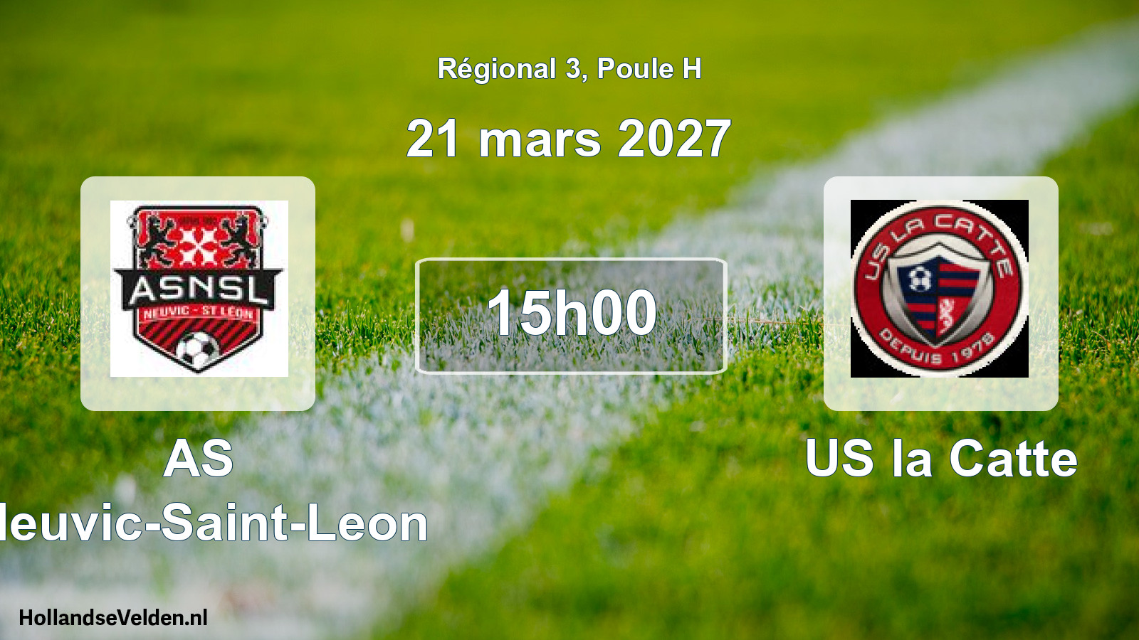Scheduled Match: AS Neuvic-Saint-Leon - US la Catte (21 March 2027)