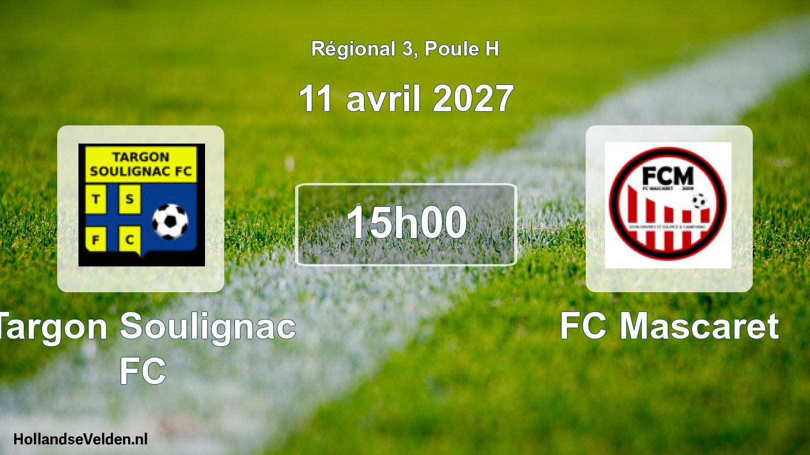 Scheduled Match: Targon Soulignac FC - FC Mascaret (11 April 2027)