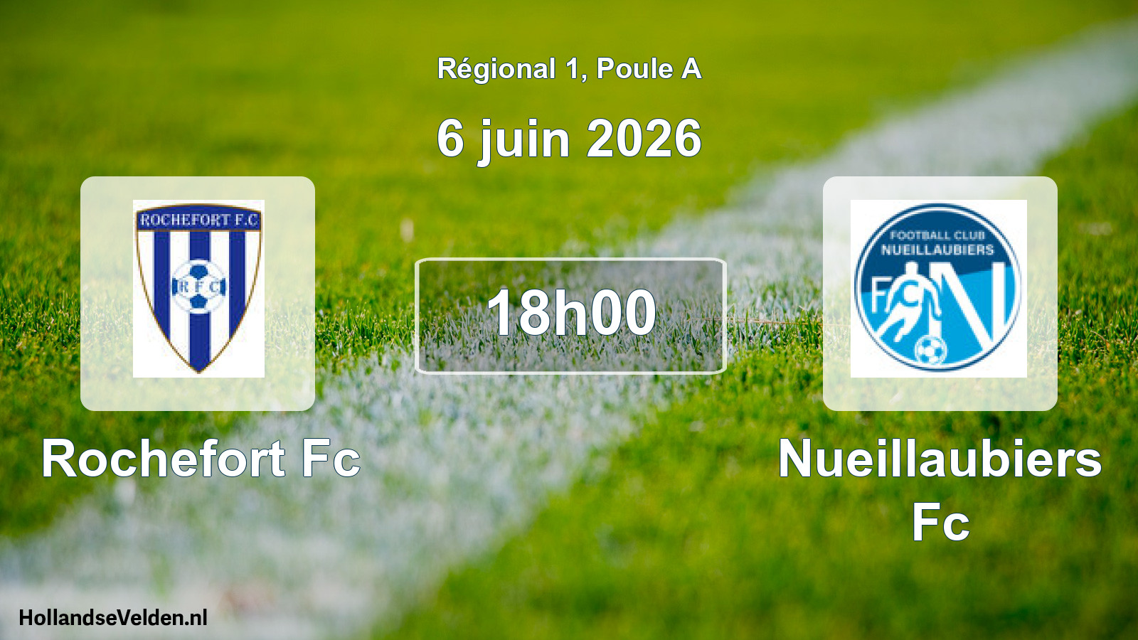 Geplande wedstrijd: Rochefort Fc - Nueillaubiers Fc (6 juin 2026)