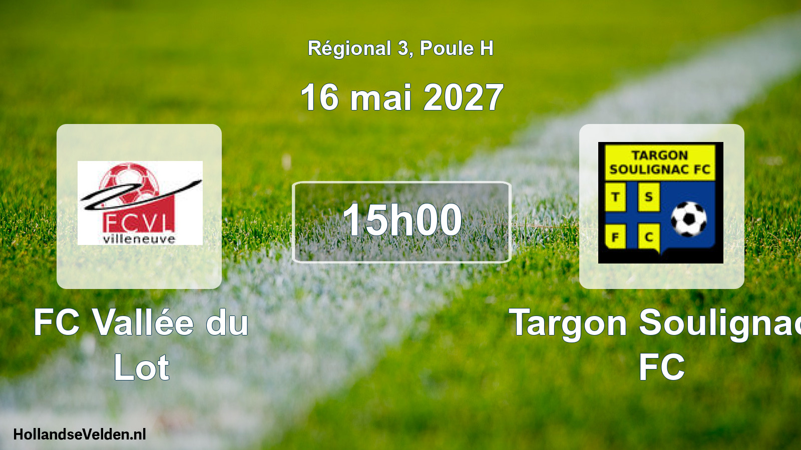 Scheduled Match: FC Vallée du Lot - Targon Soulignac FC (16 May 2027)