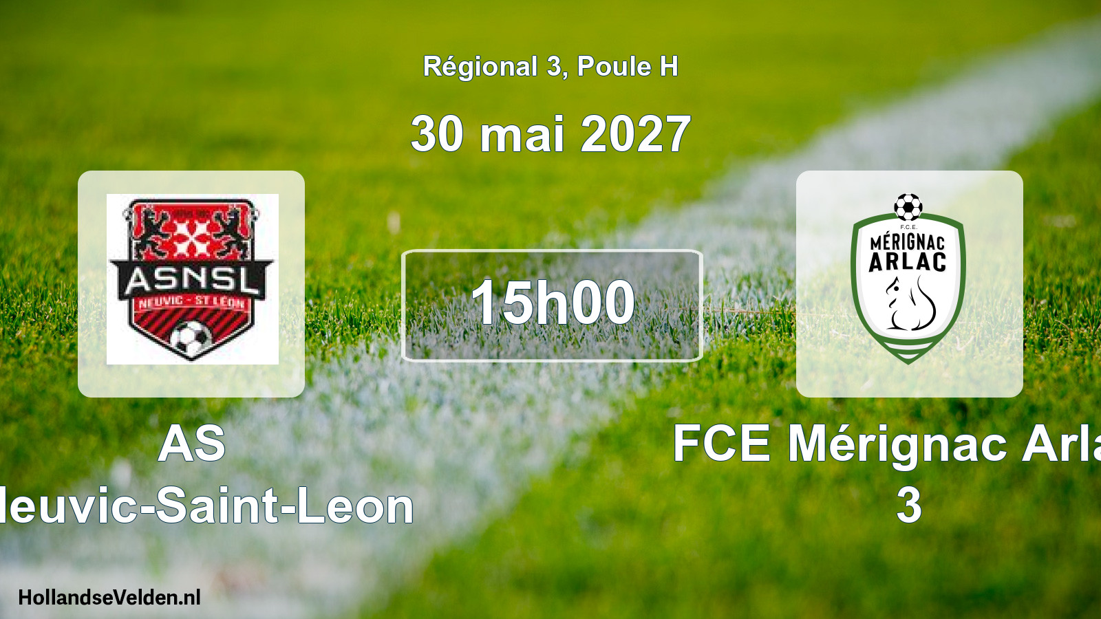 Match programmé: AS Neuvic-Saint-Leon - FCE Mérignac Arlac 3 (30 mai 2027)