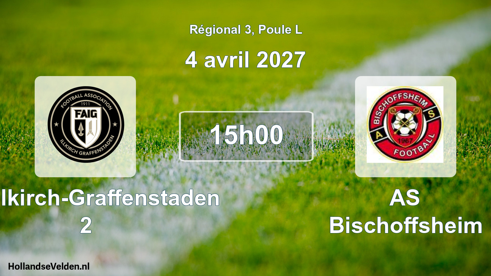Match programmé: FA Illkirch-Graffenstaden 2 - AS Bischoffsheim (4 avril 2027)