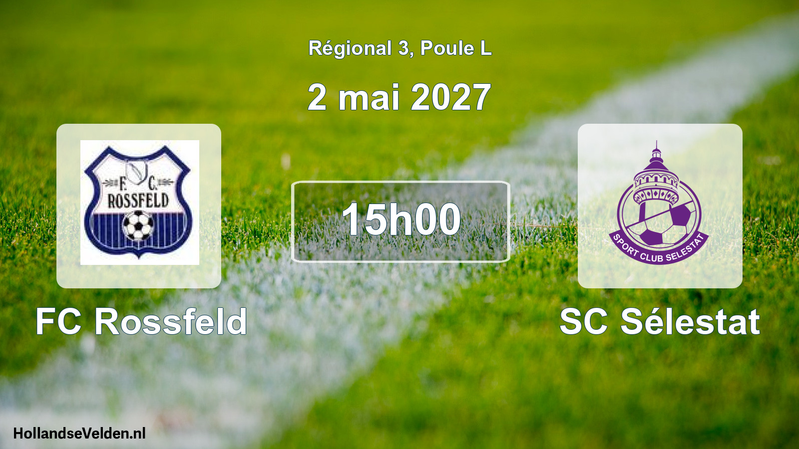 Scheduled Match: FC Rossfeld - SC Sélestat (2 May 2027)