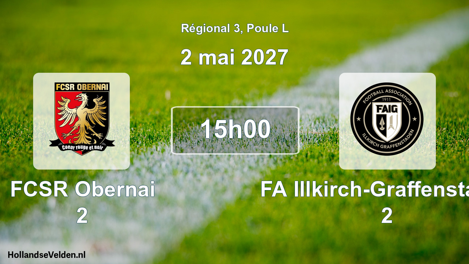 Scheduled Match: FCSR Obernai 2 - FA Illkirch-Graffenstaden 2 (2 May 2027)