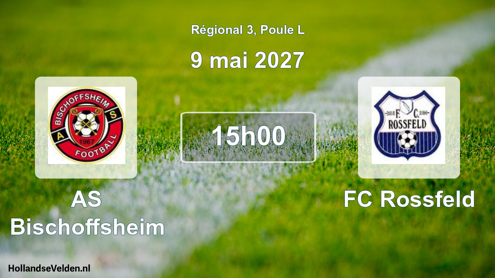 Match programmé: AS Bischoffsheim - FC Rossfeld (9 mai 2027)