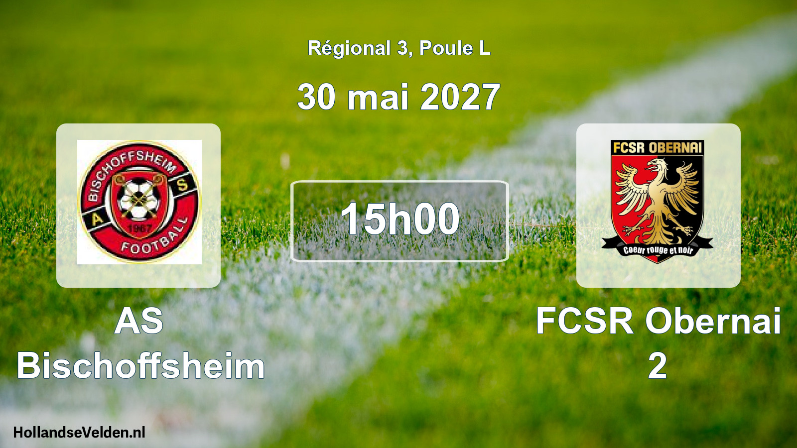 Match programmé: AS Bischoffsheim - FCSR Obernai 2 (30 mai 2027)