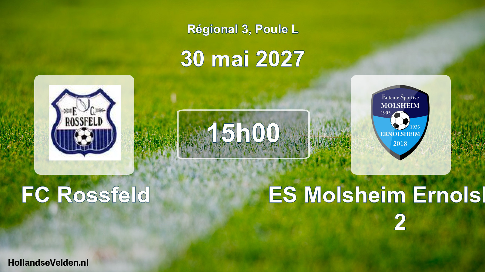 Scheduled Match: FC Rossfeld - ES Molsheim Ernolsheim 2 (30 May 2027)