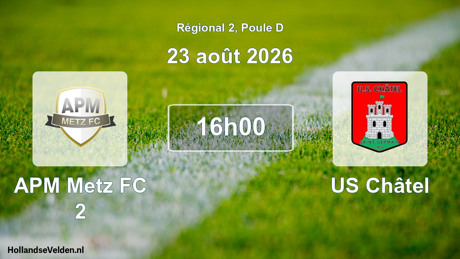 Scheduled Match: APM Metz FC 2 - US Châtel (23 August 2026)