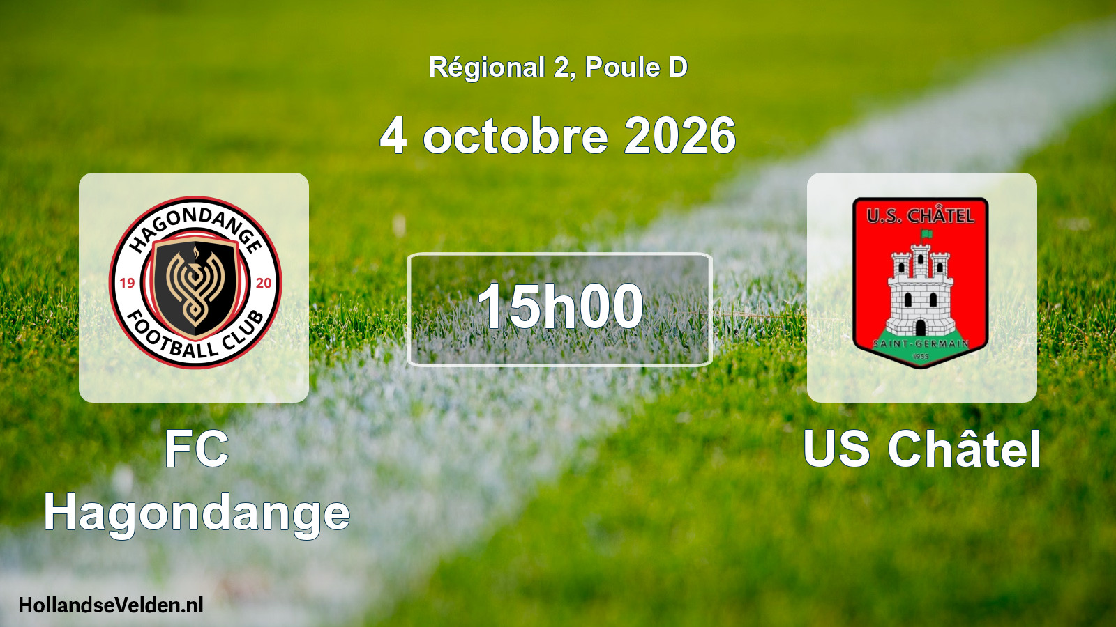 Scheduled Match: FC Hagondange - US Châtel (4 October 2026)