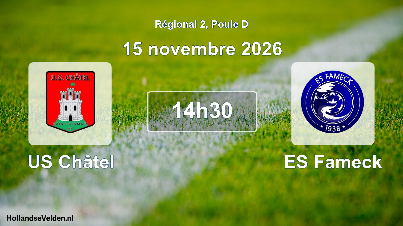 Scheduled Match: US Châtel - ES Fameck (15 November 2026)