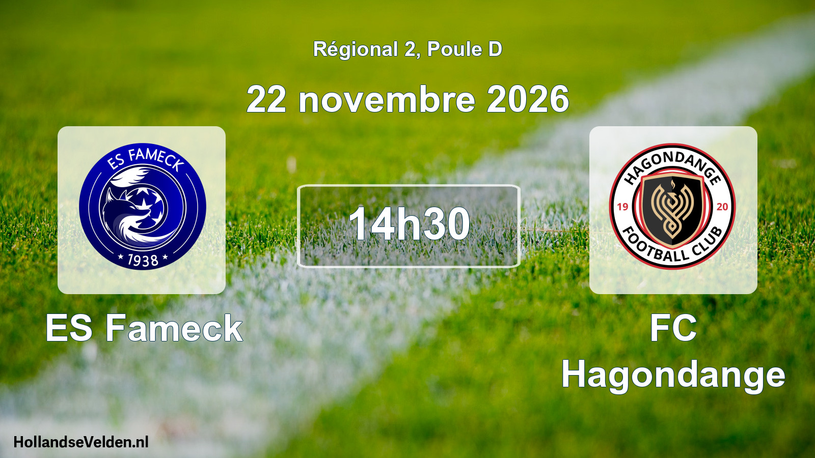 Match programmé: ES Fameck - FC Hagondange (22 novembre 2026)