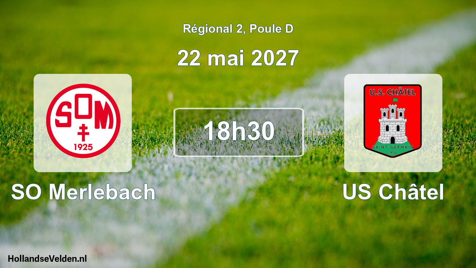 Scheduled Match: SO Merlebach - US Châtel (22 May 2027)