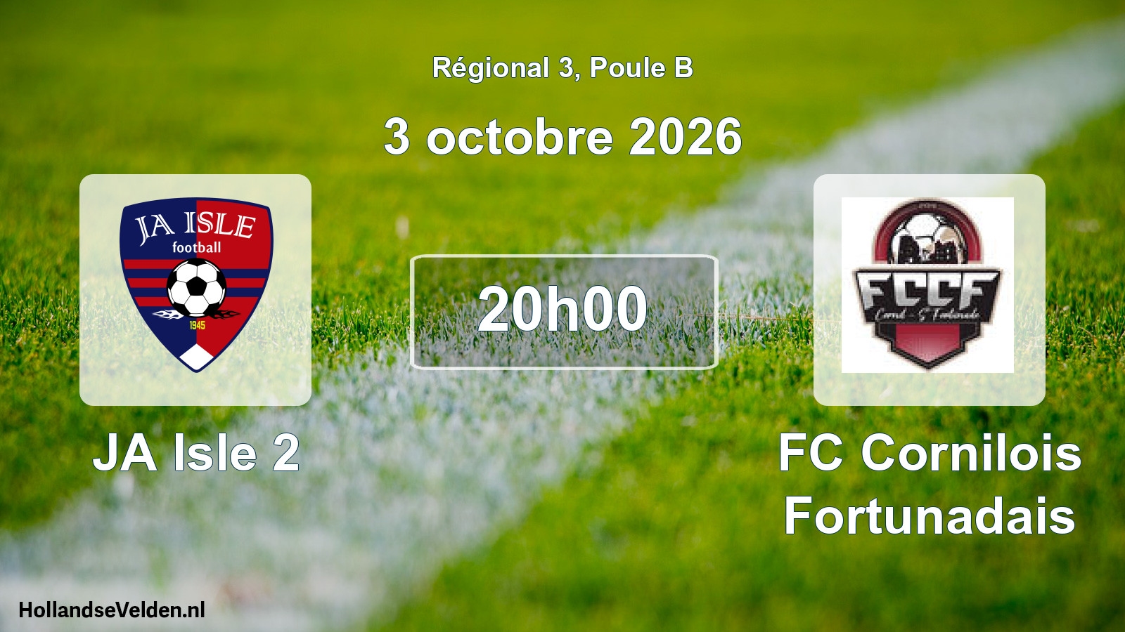 Scheduled Match: JA Isle 2 - FC Cornilois Fortunadais (3 October 2026)