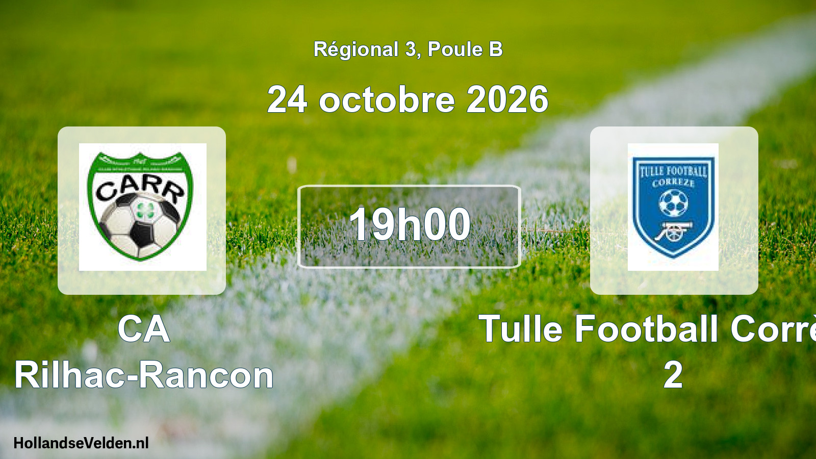 Scheduled Match: CA Rilhac-Rancon - Tulle Football Corrèze 2 (24 October 2026)