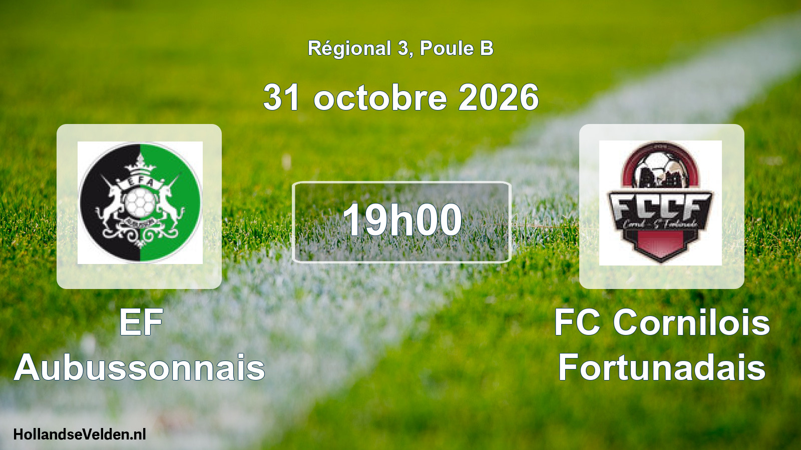 Scheduled Match: EF Aubussonnais - FC Cornilois Fortunadais (31 October 2026)