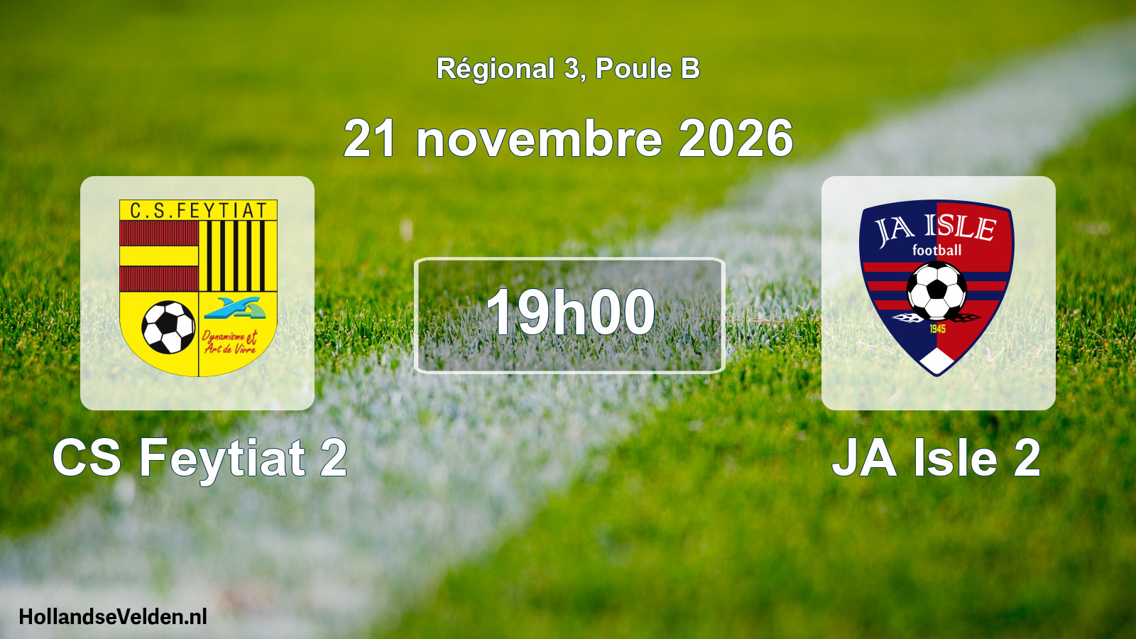 Scheduled Match: CS Feytiat 2 - JA Isle 2 (21 November 2026)