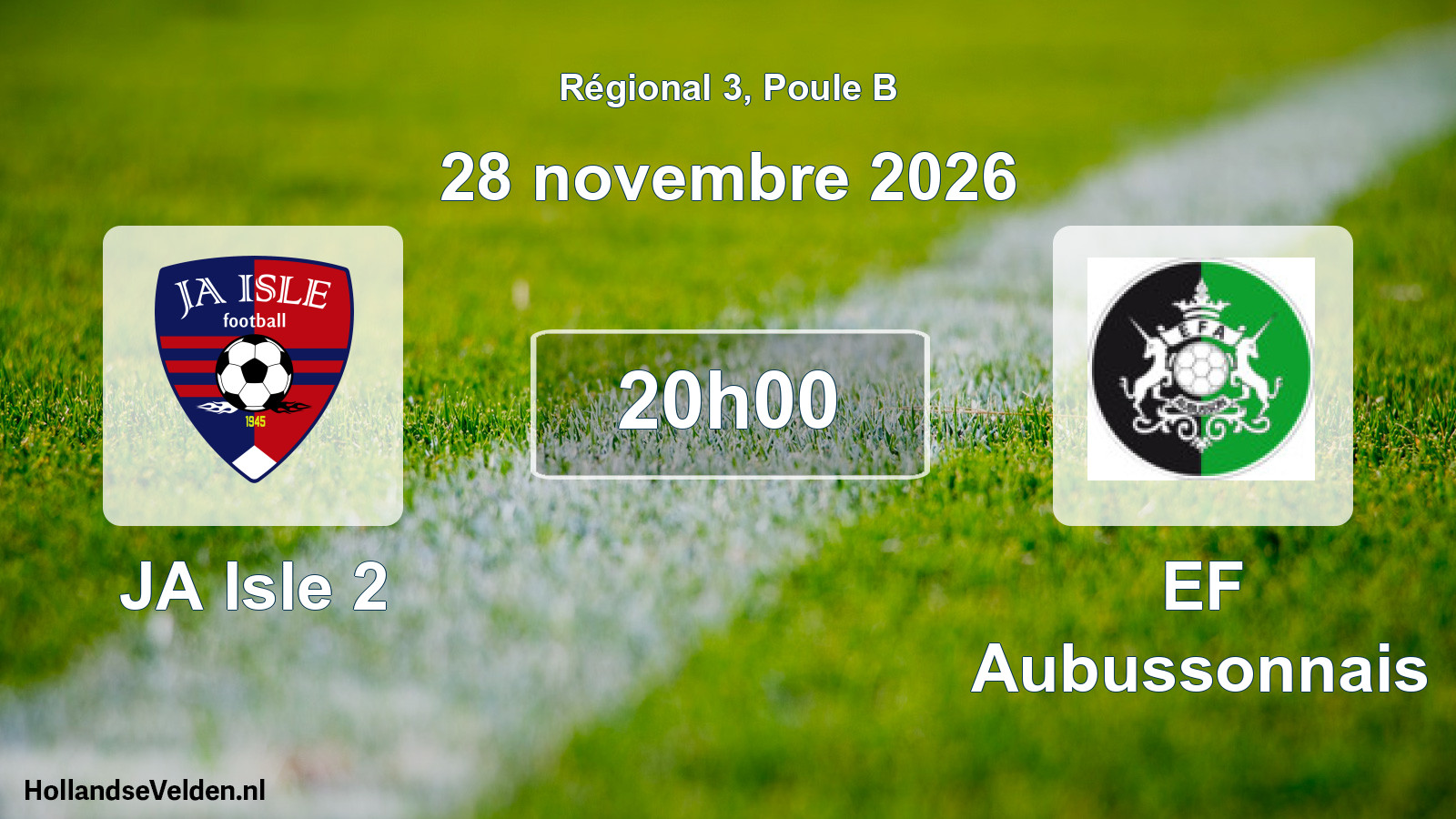 Geplande wedstrijd: JA Isle 2 - EF Aubussonnais (28 november 2026)