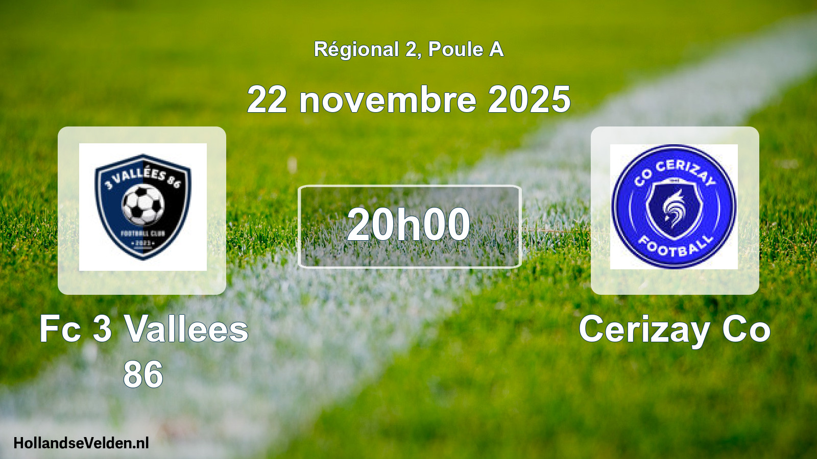Geplande wedstrijd: Fc 3 Vallees 86 - Cerizay Co (22 november 2025)