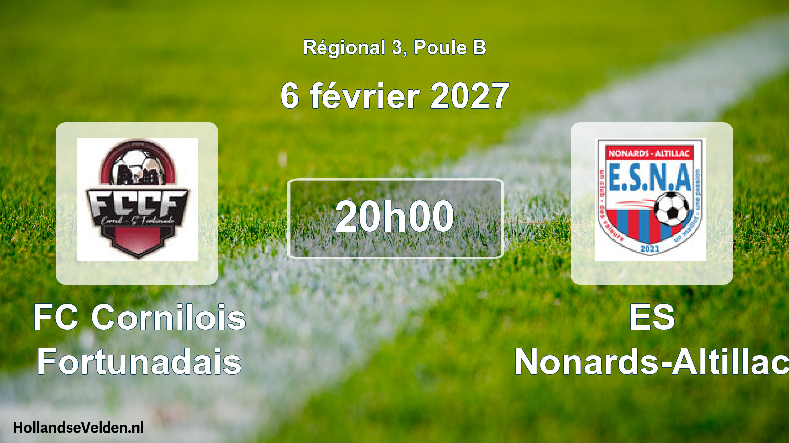 Scheduled Match: FC Cornilois Fortunadais - ES Nonards-Altillac (6 February 2027)