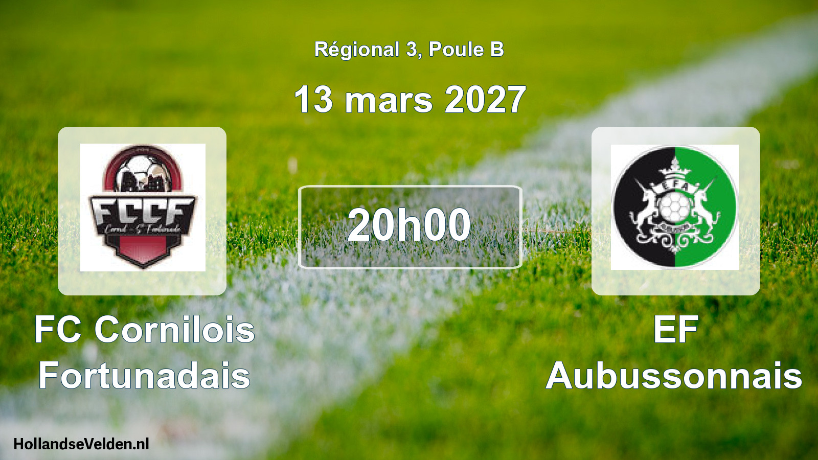 Scheduled Match: FC Cornilois Fortunadais - EF Aubussonnais (13 March 2027)