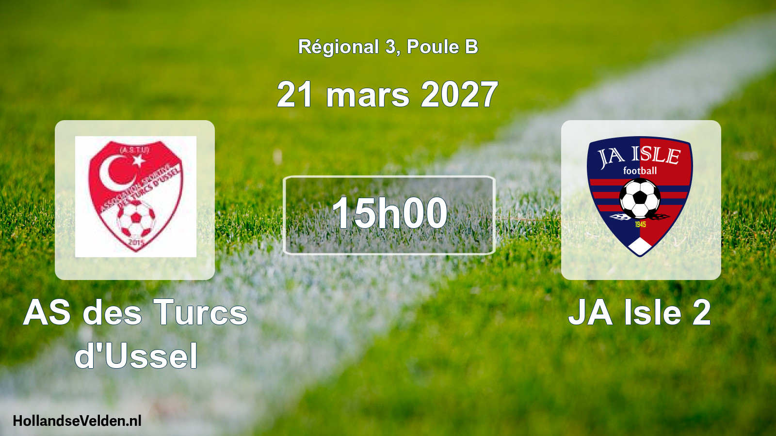 Scheduled Match: AS des Turcs d'Ussel - JA Isle 2 (21 March 2027)