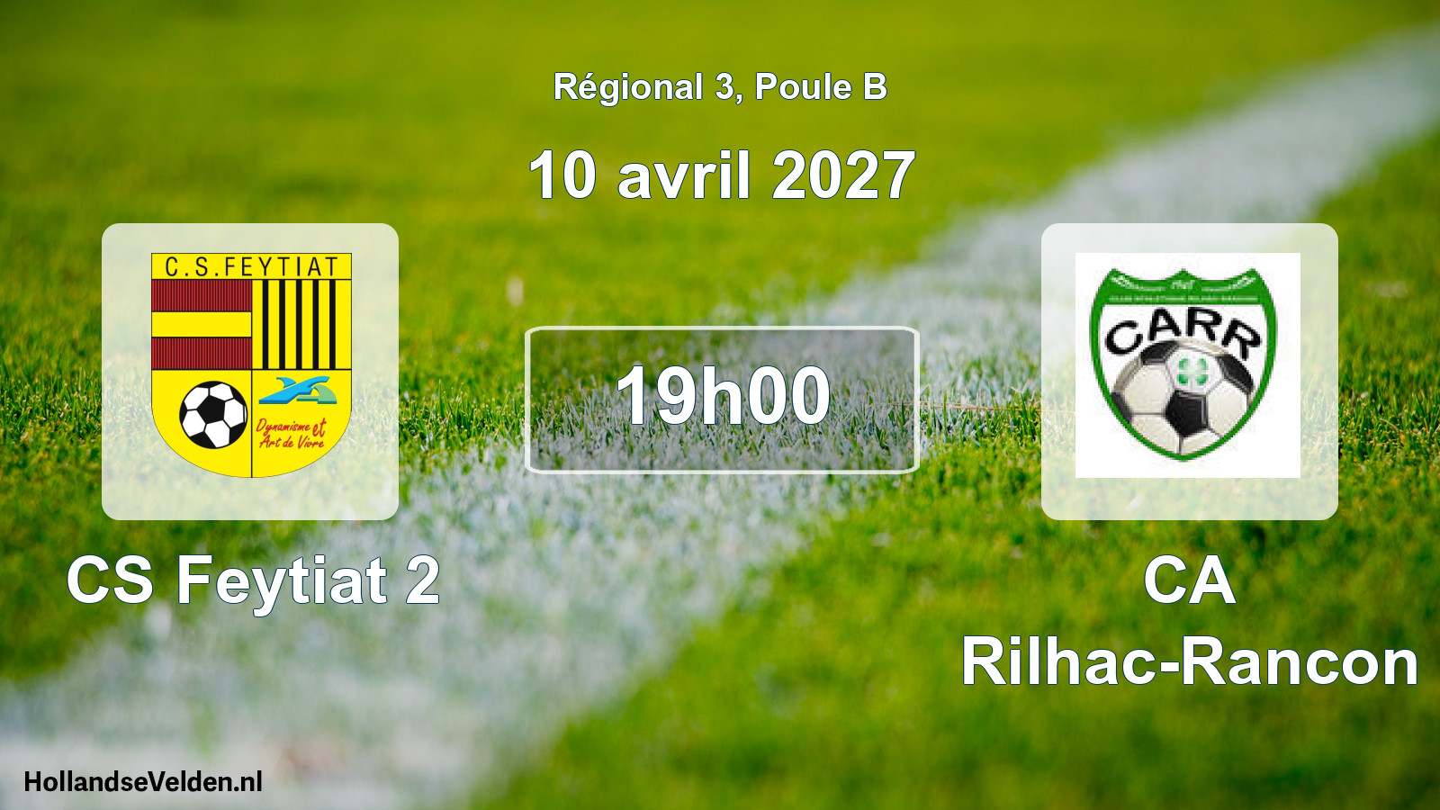 Geplande wedstrijd: CS Feytiat 2 - CA Rilhac-Rancon (10 april 2027)