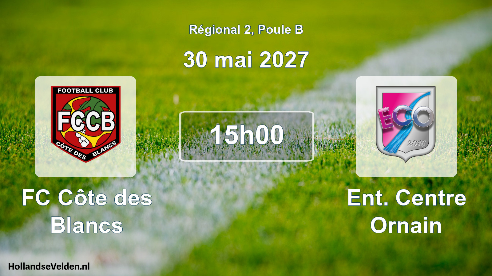 Scheduled Match: FC Côte des Blancs - Ent. Centre Ornain (30 May 2027)